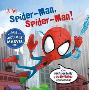 SPIDER-MAN, SPIDER-MAN! (MIS LECTURAS MARVEL) | 9788417630164 | MARVEL, | Llibreria L'Illa - Llibreria Online de Mollet - Comprar llibres online