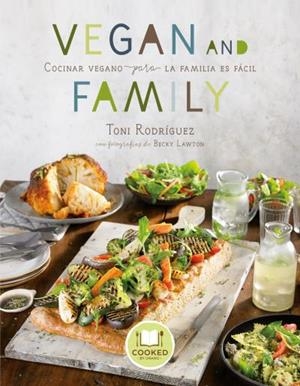 VEGAN AND FAMILY | 9788416720033 | LAWTON, BECKY/RODRÍGUEZ, TONI | Llibreria L'Illa - Llibreria Online de Mollet - Comprar llibres online