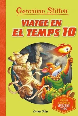 VIATGE EN EL TEMPS 10 | 9788491378273 | STILTON, GERONIMO | Llibreria L'Illa - Llibreria Online de Mollet - Comprar llibres online