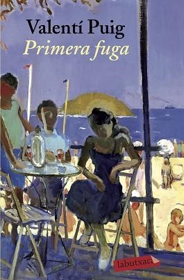 PRIMERA FUGA | 9788417420727 | PUIG, VALENTÍ | Llibreria L'Illa - Llibreria Online de Mollet - Comprar llibres online