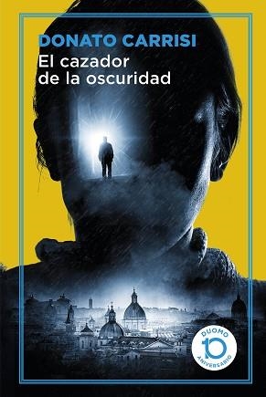 CAZADOR DE LA OSCURIDAD, EL | 9788417761097 | CARRISI, DONATO | Llibreria L'Illa - Llibreria Online de Mollet - Comprar llibres online