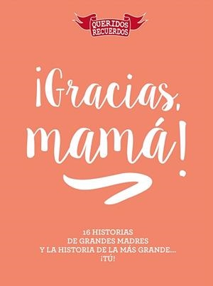 GRACIAS MAMÁ! | 9788494940552 | CHANDRO RAMÍREZ, JUAN CARLOS | Llibreria L'Illa - Llibreria Online de Mollet - Comprar llibres online