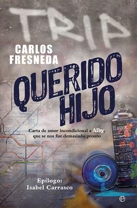 QUERIDO HIJO | 9788491646181 | FRESNEDA, CARLOS | Llibreria L'Illa - Llibreria Online de Mollet - Comprar llibres online