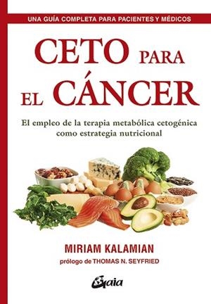 CETO PARA EL CÁNCER | 9788484457985 | KALAMIAN, MIRIAM | Llibreria L'Illa - Llibreria Online de Mollet - Comprar llibres online