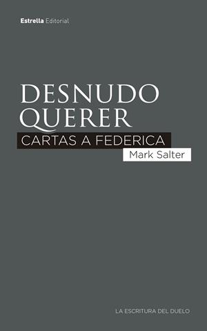 DESNUDO QUERER | 9788417622787 | SALTER, MARK | Llibreria L'Illa - Llibreria Online de Mollet - Comprar llibres online