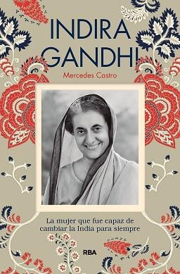 INDIRA GANDHI | 9788491875505 | CASTRO DÍAZ, MERCEDES | Llibreria L'Illa - Llibreria Online de Mollet - Comprar llibres online