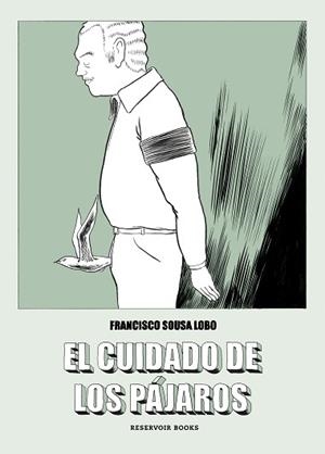 CUIDADO DE LOS PÁJAROS, EL | 9788417511647 | SOUSA LOBO, FRANCISCO | Llibreria L'Illa - Llibreria Online de Mollet - Comprar llibres online