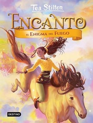 ENCANTO. EL ENIGMA DEL FUEGO | 9788408209669 | STILTON, TEA | Llibreria L'Illa - Llibreria Online de Mollet - Comprar llibres online