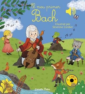 MEU PRIMER BACH, EL | 9788491377016 | CORDIER, SEVERINE | Llibreria L'Illa - Llibreria Online de Mollet - Comprar llibres online