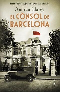 CÒNSOL DE BARCELONA, EL | 9788466425353 | CLARET SERRA, ANDREU | Llibreria L'Illa - Llibreria Online de Mollet - Comprar llibres online