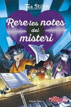 RERE LES NOTES DEL MISTERI | 9788491378297 | STILTON, TEA | Llibreria L'Illa - Llibreria Online de Mollet - Comprar llibres online