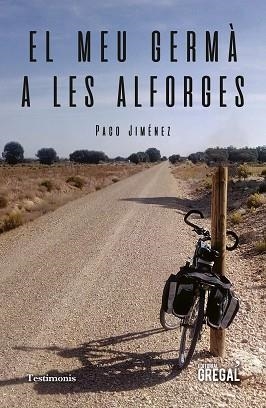 MEU GERMÀ A LES ALFORGES, EL | 9788417660390 | JIMÉNEZ MARTÍNEZ, PACO | Llibreria L'Illa - Llibreria Online de Mollet - Comprar llibres online