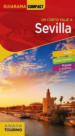 SEVILLA | 9788491582335 | ANAYA TOURING/MIQUÉLEZ DE MENDILUCE, EDURNE | Llibreria L'Illa - Llibreria Online de Mollet - Comprar llibres online