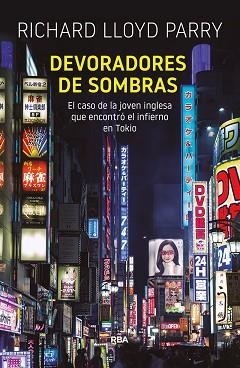 DEVORADORES DE SOMBRAS | 9788491872078 | LLOYD PARRY, RICHARD