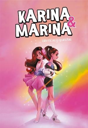 IDÉNTICAS Y OPUESTAS (KARINA & MARINA 1) | 9788417671709 | KARINA & MARINA, | Llibreria L'Illa - Llibreria Online de Mollet - Comprar llibres online