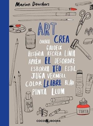 ART CREA EL TEU LLIBRE  | 9788494913686 | DEUCHARS, MARION | Llibreria L'Illa - Llibreria Online de Mollet - Comprar llibres online
