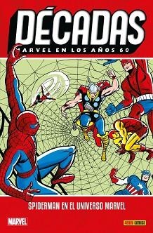 MARVEL DÉCADAS EN LOS 60S: SPIDERMAN EN EL UNIVERSO MARVEL | 9788491679110 | STAN LEE, ROY THOMAS, JACK KIRBY, STEVE DITKO, DON HECK, GENE COLAN, JOHN ROMITA