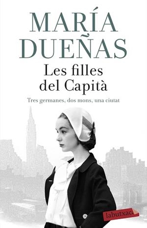 FILLES DEL CAPITÀ, LES | 9788417420789 | DUEÑAS, MARÍA | Llibreria L'Illa - Llibreria Online de Mollet - Comprar llibres online
