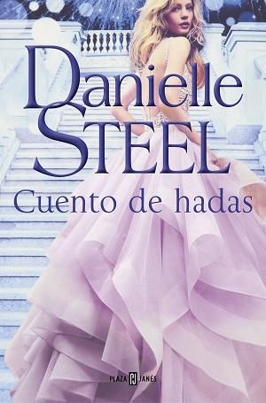 CUENTO DE HADAS | 9788401022548 | STEEL, DANIELLE | Llibreria L'Illa - Llibreria Online de Mollet - Comprar llibres online
