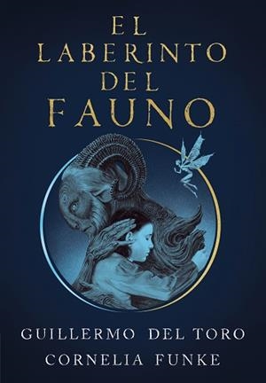 LABERINTO DEL FAUNO, EL | 9788420451862 | DEL TORO, GUILLERMO/FUNKE, CORNELIA | Llibreria L'Illa - Llibreria Online de Mollet - Comprar llibres online
