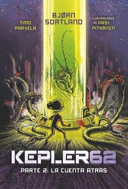 KEPLER 62: LA CUENTA ATRÁS | 9788491820253 | PARVELA, TIMO | Llibreria L'Illa - Llibreria Online de Mollet - Comprar llibres online