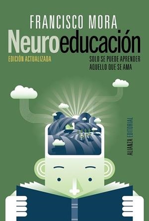 NEUROEDUCACIÓN | 9788491047803 | MORA, FRANCISCO | Llibreria L'Illa - Llibreria Online de Mollet - Comprar llibres online