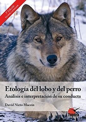 ETOLOGÍA DEL LOBO Y DEL PERRO | 9788494404825 | NIETO MACEIN,DAVID | Llibreria L'Illa - Llibreria Online de Mollet - Comprar llibres online