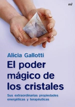 PODER MAGICO DE CRISTALES, EL | 9788427034907 | GALLOTTI, ALICIA | Llibreria L'Illa - Llibreria Online de Mollet - Comprar llibres online