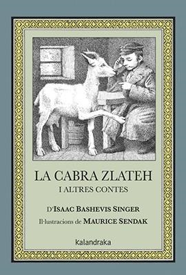 CABRA ZLATEH I ALTRES CONTES | 9788484644477 | SINGER, ISAAC BASHEVIS | Llibreria L'Illa - Llibreria Online de Mollet - Comprar llibres online