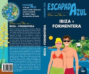 IBIZA Y FORMENTERA ESCAPADA | 9788417823405 | INGELMO, ANGEL / MAZARRASA, LUIS / GÓNZALEZ, IGNACIO / MORA, GERADO | Llibreria L'Illa - Llibreria Online de Mollet - Comprar llibres online