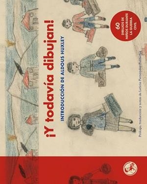 ¡Y TODAVÍA DIBUJAN! | 9788495291738 | NIÑOS Y NIÑAS DE LA GUERRA CIVIL | Llibreria L'Illa - Llibreria Online de Mollet - Comprar llibres online