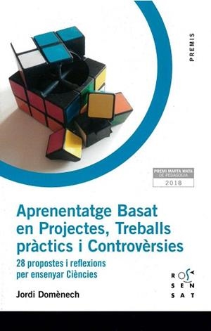 APRENENTATGE BASAT EN PROJECTES, TREBALLS PRÀCTICS I CONTROVÈRSIES | 9788494843686 | DOMÈNECH CASAL, JORDI | Llibreria L'Illa - Llibreria Online de Mollet - Comprar llibres online