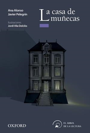 CASA DE MUÑECAS, LA | 9788467360356 | ALONSO, ANA/PELEGRÍN, JAVIER