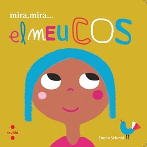 MIRA MIRA EL MEU COS | 9788466146654 | SCHMID, EMMA | Llibreria L'Illa - Llibreria Online de Mollet - Comprar llibres online