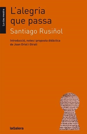 ALEGRIA QUE PASSA, L' | 9788424664848 | RUSIÑOL, SANTIAGO | Llibreria L'Illa - Llibreria Online de Mollet - Comprar llibres online