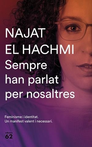 SEMPRE HAN PARLAT PER NOSALTRES | 9788429777819 | EL HACHMI, NAJAT | Llibreria L'Illa - Llibreria Online de Mollet - Comprar llibres online