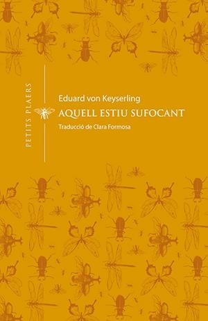AQUELL ESTIU SUFOCANT | 9788412024432 | VON KEYSERLING, EDUARD | Llibreria L'Illa - Llibreria Online de Mollet - Comprar llibres online