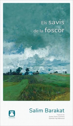 SAVIS DE LA FOSCOR, ELS | 9788494579844 | BARAKAT, SALIM | Llibreria L'Illa - Llibreria Online de Mollet - Comprar llibres online