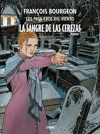 SANGRE DE LAS CEREZAS. TOMO 1. CALLE DE L’ABREUVOIR | 9788417575397 | BOURGEON, FRANÇOIS | Llibreria L'Illa - Llibreria Online de Mollet - Comprar llibres online