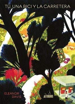 BICI, TÚ Y LA CARRETERA, UNA | 9788417575403 | DAVIS, ELEANOR | Llibreria L'Illa - Llibreria Online de Mollet - Comprar llibres online
