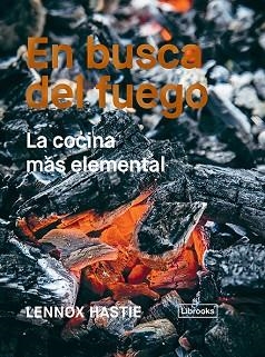 EN BUSCA DEL FUEGO | 9788494983207 | HASTIE, LENNOX | Llibreria L'Illa - Llibreria Online de Mollet - Comprar llibres online