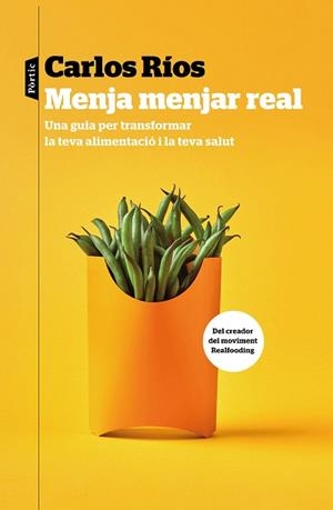 MENJA MENJAR REAL | 9788498094459 | RÍOS, CARLOS | Llibreria L'Illa - Llibreria Online de Mollet - Comprar llibres online