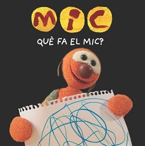 QUÈ FA EL MIC? | 9788424665357 | Llibreria L'Illa - Llibreria Online de Mollet - Comprar llibres online