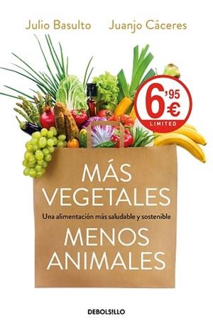 MÁS VEGETALES MENOS ANIMALES | 9788466349482 | BASULTO, JULIO/CÁCERES, JUANJO