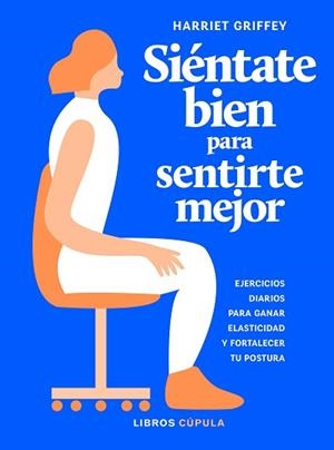 SIÉNTATE BIEN PARA SENTIRTE MEJOR | 9788448025922 | GRIFFEY, HARRIET | Llibreria L'Illa - Llibreria Online de Mollet - Comprar llibres online