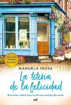 SERIE VALERIE LANE. LA TETERÍA DE LA FELICIDAD. | 9788427046283 | INUSA, MANUELA | Llibreria L'Illa - Llibreria Online de Mollet - Comprar llibres online