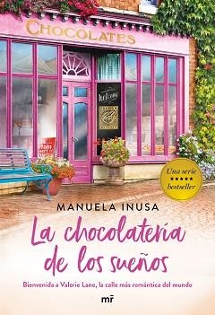 SERIE VALERIE LANE. LA CHOCOLATERÍA DE LOS SUEÑOS | 9788427046290 | INUSA, MANUELA | Llibreria L'Illa - Llibreria Online de Mollet - Comprar llibres online