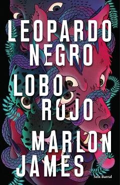 LEOPARDO NEGRO, LOBO ROJO | 9788432235429 | JAMES, MARLON | Llibreria L'Illa - Llibreria Online de Mollet - Comprar llibres online