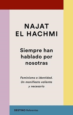 SIEMPRE HAN HABLADO POR NOSOTRAS | 9788423356041 | EL HACHMI, NAJAT | Llibreria L'Illa - Llibreria Online de Mollet - Comprar llibres online