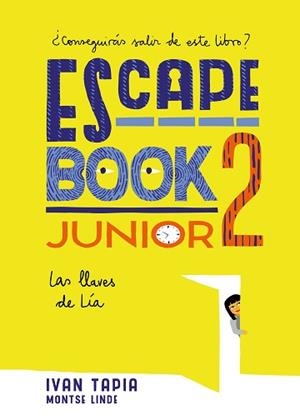 ESCAPE BOOK JUNIOR 2 | 9788417858230 | TAPIA, IVAN/LINDE, MONTSE | Llibreria L'Illa - Llibreria Online de Mollet - Comprar llibres online